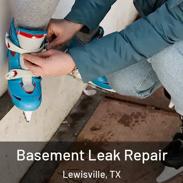  Basement Leak Repair Lewisville, TX