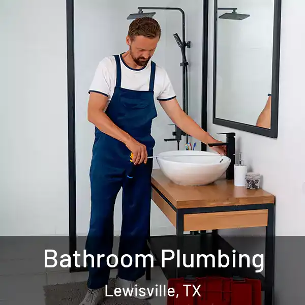  Bathroom Plumbing Lewisville, TX