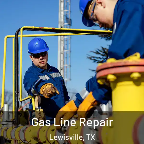  Gas Line Repair Lewisville, TX