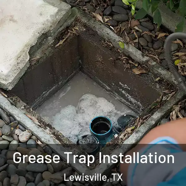  Grease Trap Installation Lewisville, TX