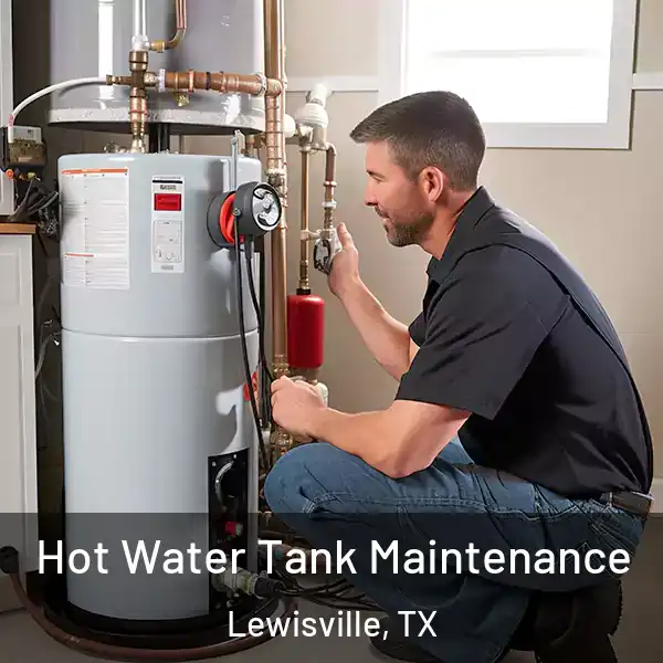 Hot Water Tank Maintenance Lewisville, TX