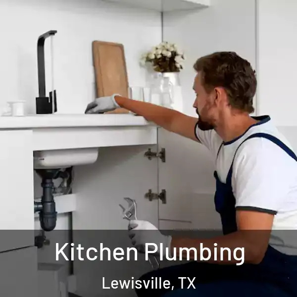  Kitchen Plumbing Lewisville, TX