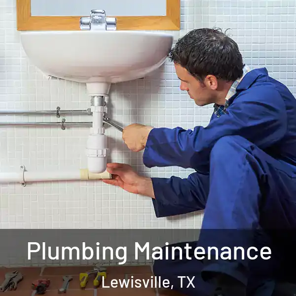 Plumbing Maintenance Lewisville, TX