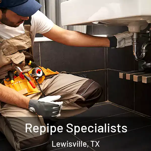  Repipe Specialists Lewisville, TX