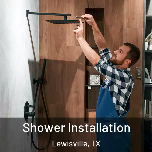  Shower Installation Lewisville, TX