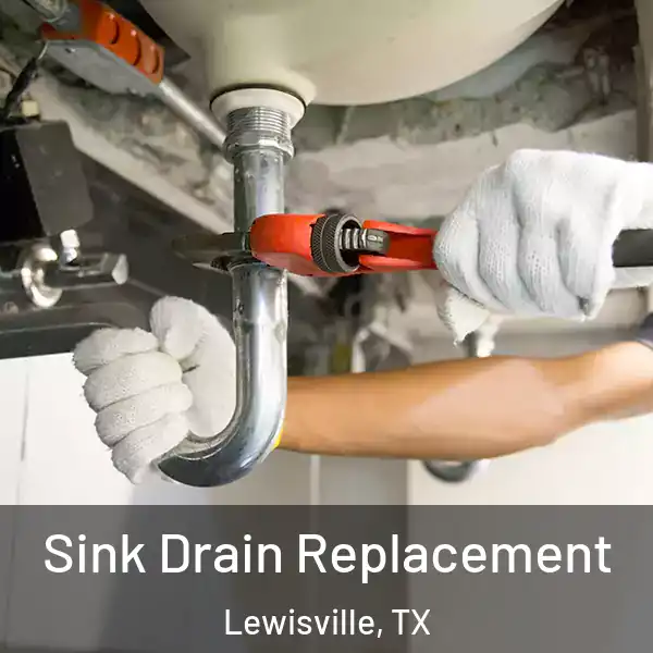  Sink Drain Replacement Lewisville, TX