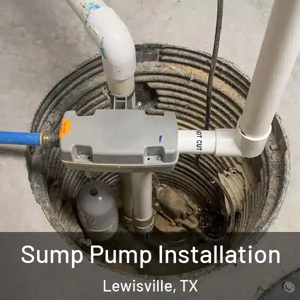  Sump Pump Installation Lewisville, TX