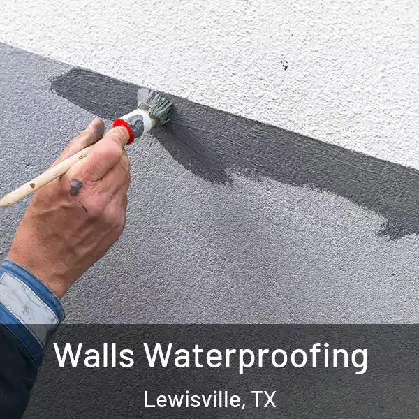  Walls Waterproofing Lewisville, TX