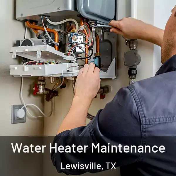  Water Heater Maintenance Lewisville, TX